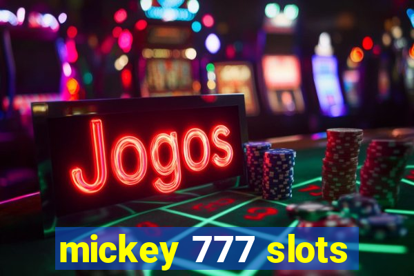 mickey 777 slots