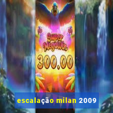 escalação milan 2009