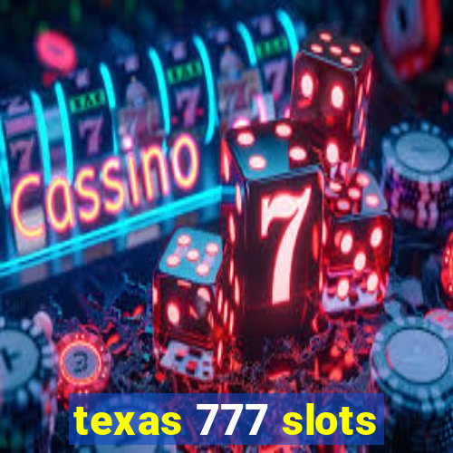 texas 777 slots