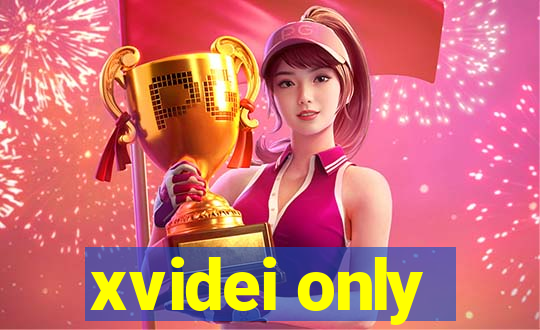 xvidei only