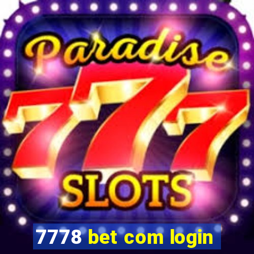 7778 bet com login