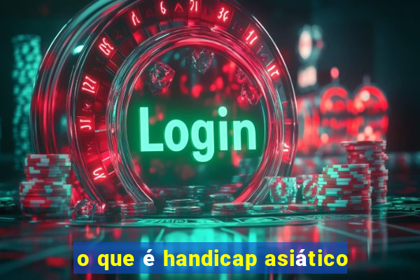 o que é handicap asiático