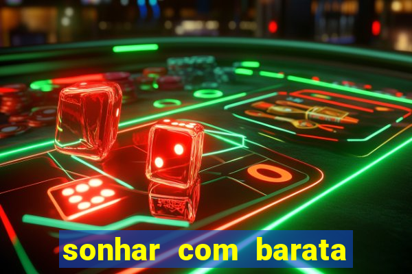 sonhar com barata no jogo do bicho