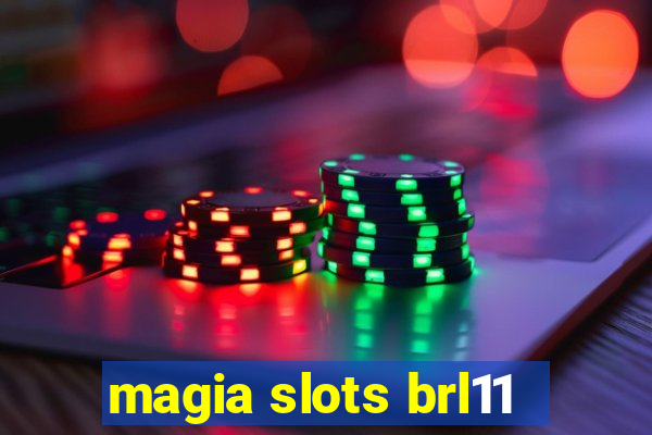 magia slots brl11