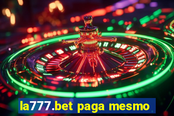 la777.bet paga mesmo