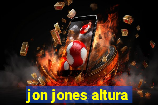 jon jones altura