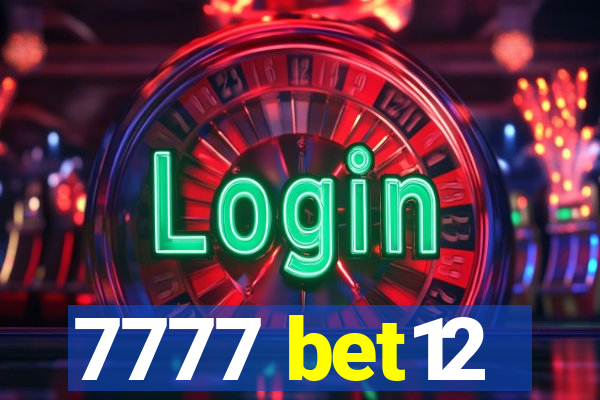 7777 bet12