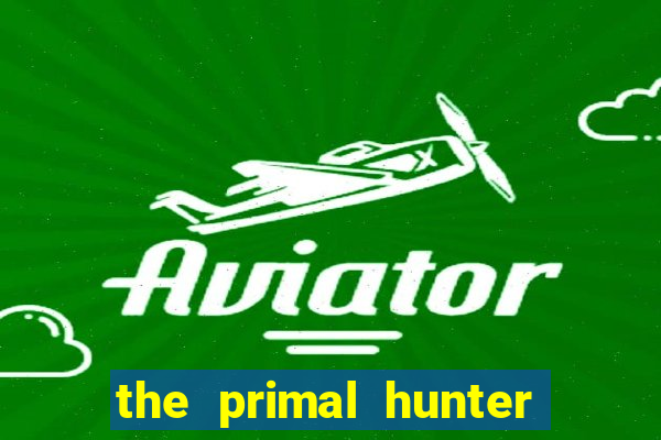 the primal hunter pt br