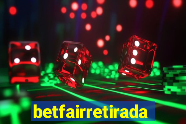 betfairretirada