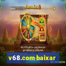 v68.com baixar