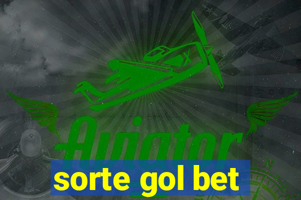 sorte gol bet