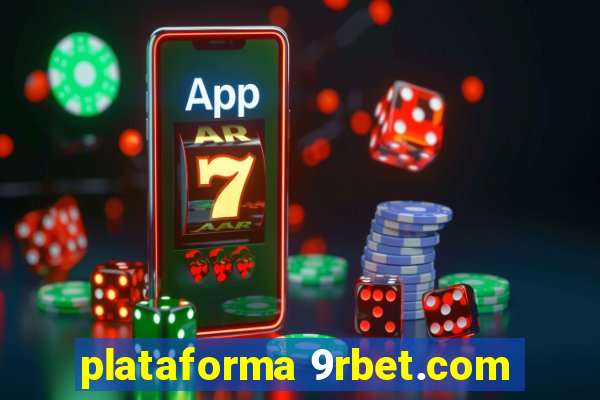 plataforma 9rbet.com