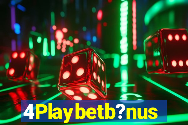 4Playbetb?nus