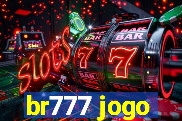 br777 jogo