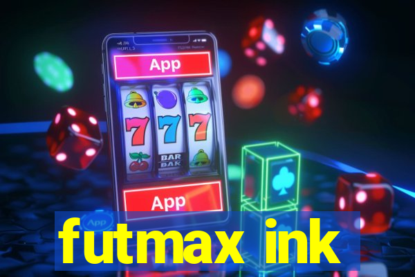 futmax ink