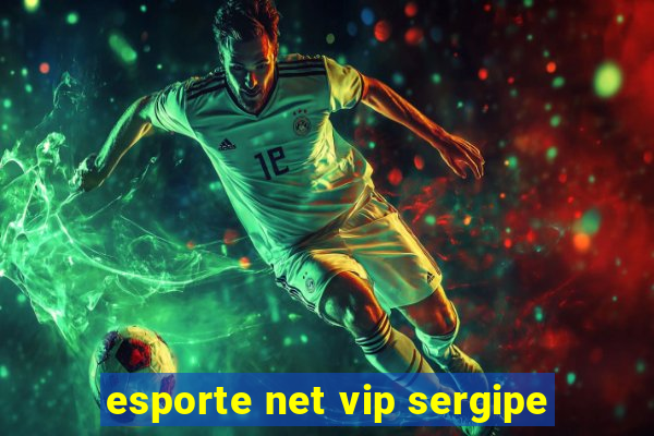 esporte net vip sergipe