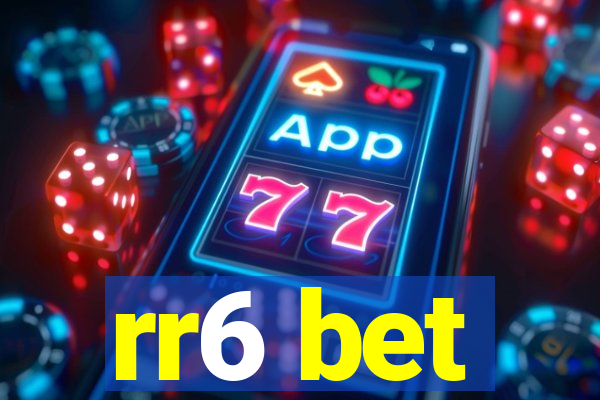 rr6 bet