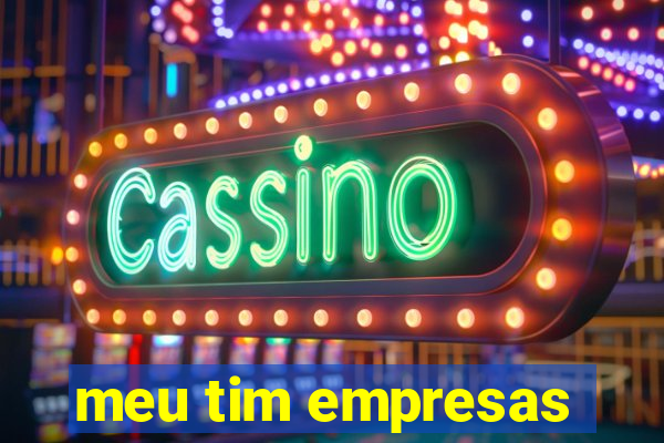 meu tim empresas