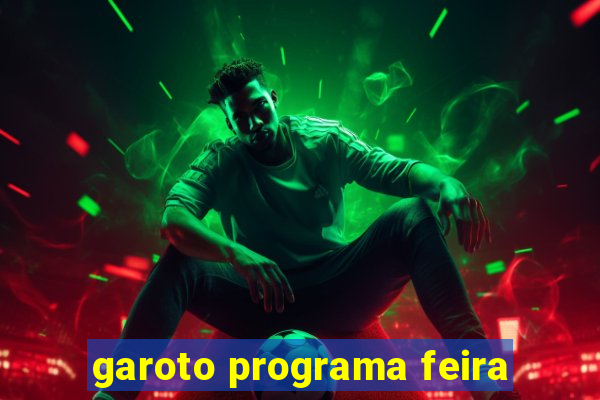 garoto programa feira