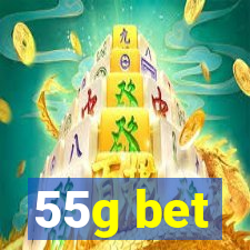 55g bet