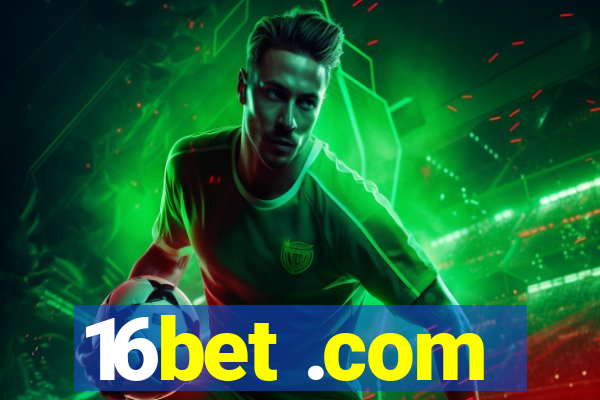 16bet .com