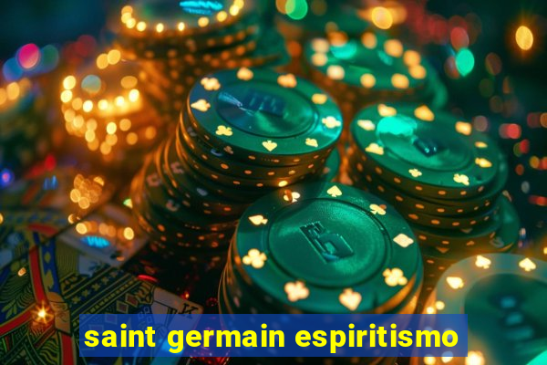 saint germain espiritismo