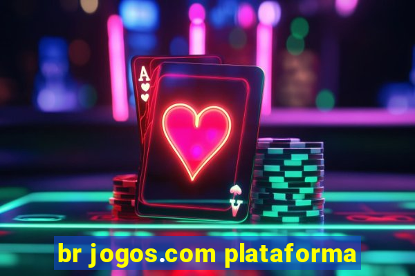 br jogos.com plataforma