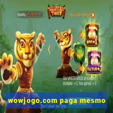 wowjogo.com paga mesmo