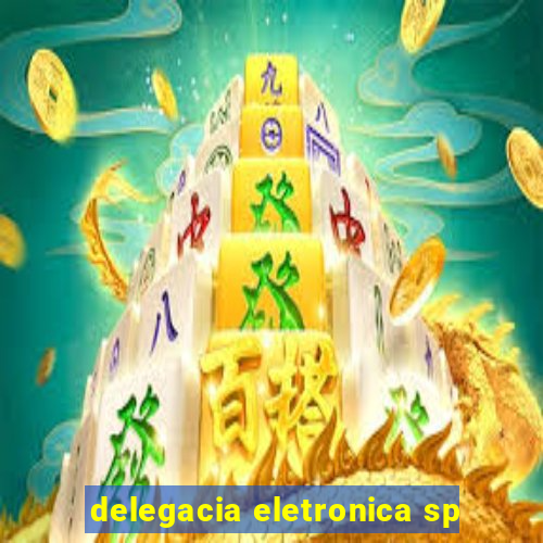 delegacia eletronica sp