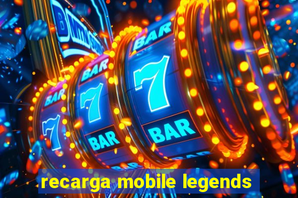 recarga mobile legends