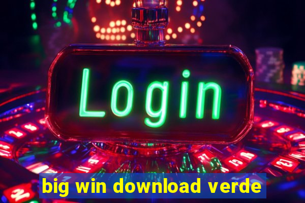 big win download verde