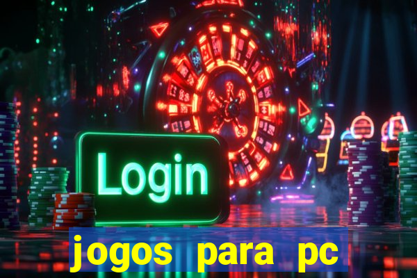 jogos para pc download gratis completo offline