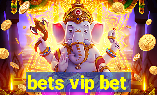 bets vip bet