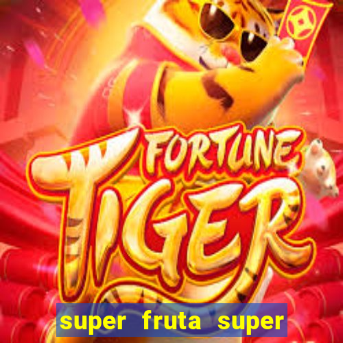 super fruta super fruit box codes 2024 april