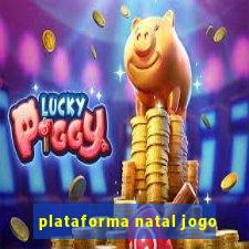 plataforma natal jogo