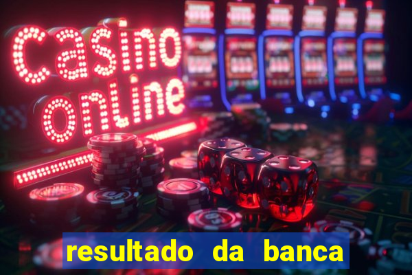 resultado da banca sonho real