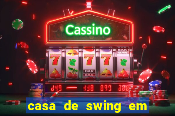 casa de swing em porto seguro