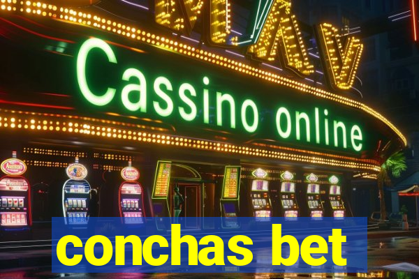 conchas bet