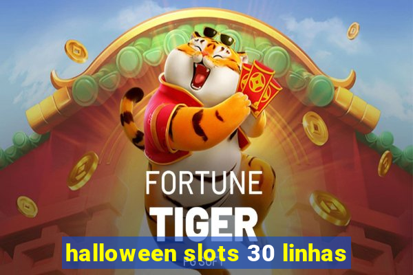 halloween slots 30 linhas