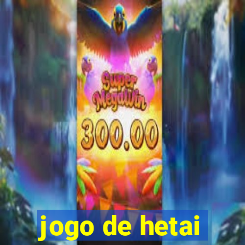 jogo de hetai