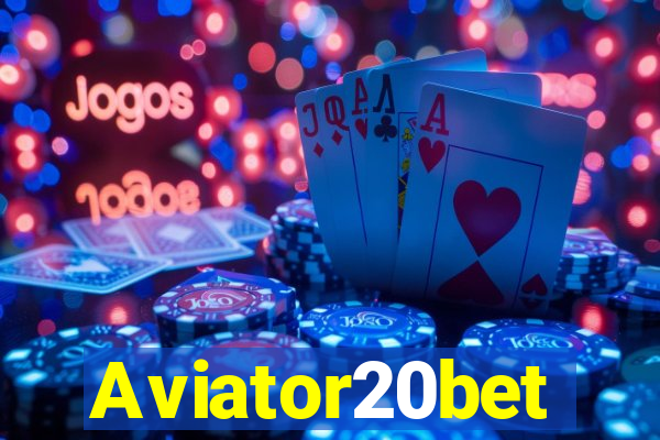 Aviator20bet