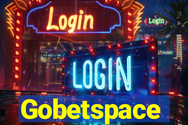 Gobetspace