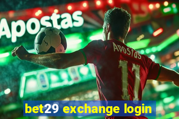 bet29 exchange login