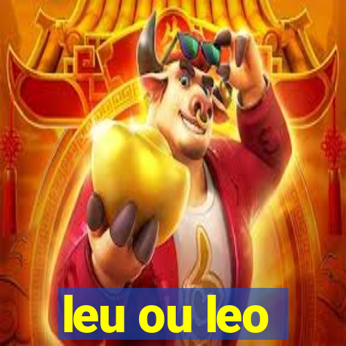 leu ou leo