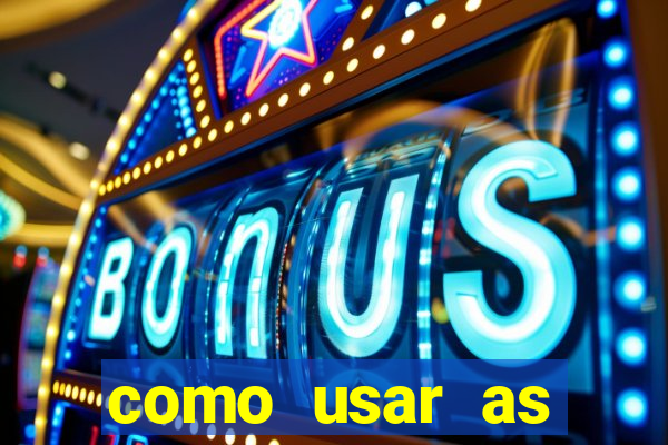 como usar as fichas douradas na bet365