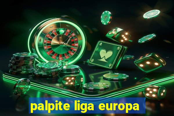 palpite liga europa