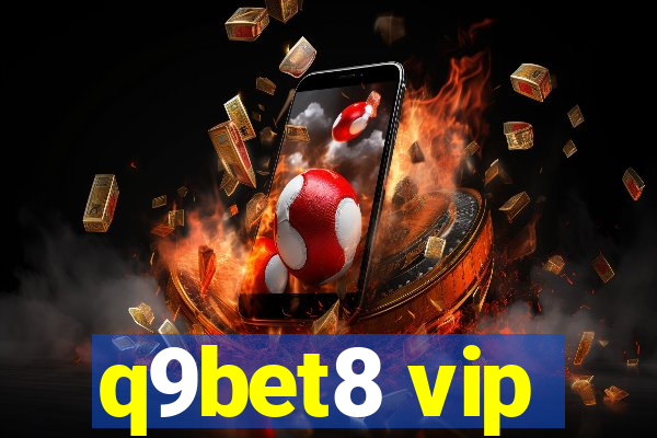 q9bet8 vip