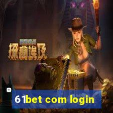 61bet com login