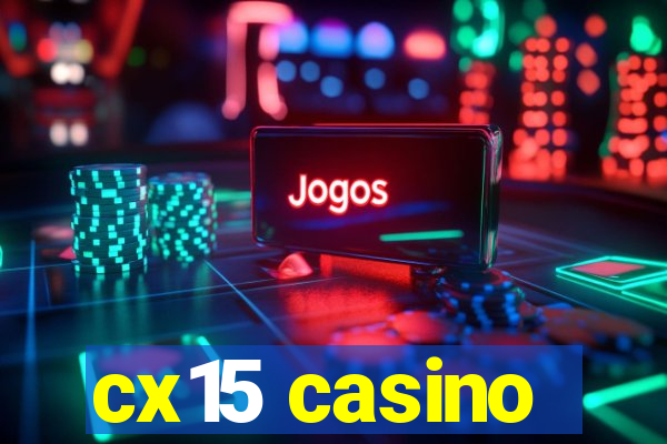 cx15 casino