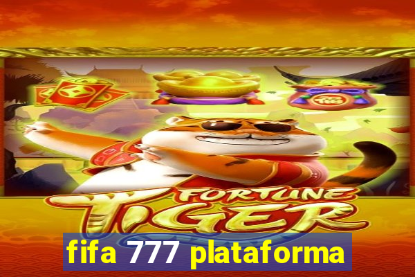 fifa 777 plataforma